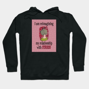 Relationship With Stress Hoodie